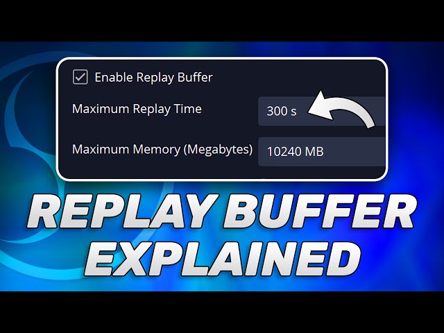 Save Game Highlights Easily With OBS Replay Buffer!