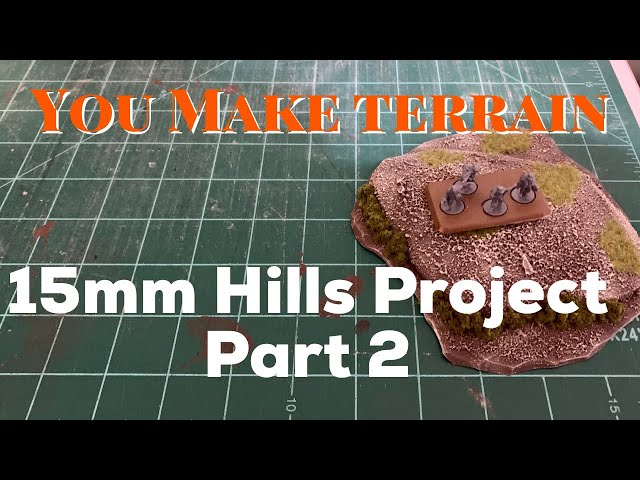 How to build 15mm terrain hiils for minature wargaming part 2