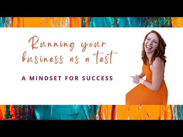Is Your Business a Test? How to Embrace Failure and Thrive!