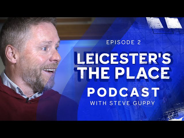 Steve Guppy | Adopted By Martin O'Neill | Leicester's The Place: Episode 2