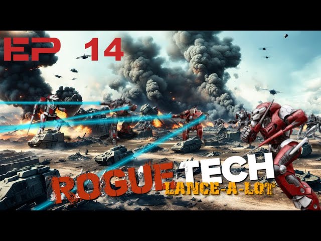 RogueTech: Lance-A-Lot Episode 14 - Checkmate
