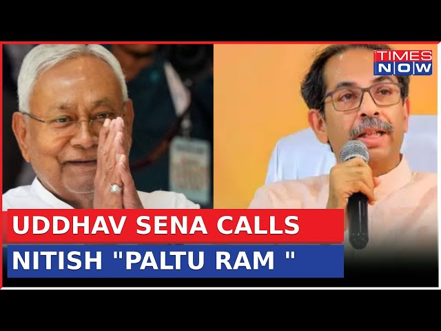Nitish Kumar's Return  Sparks Banter from Udhav Sena, Calls Nitish Paltu Ram |Times Now | Top News