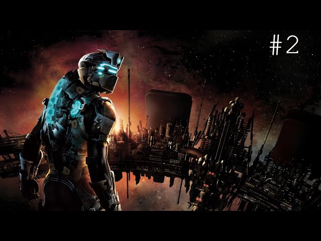 The Scariest Game of All Time? Dead Space 2 Episode 2