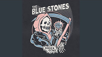 The Blue Stones - Hidden Gems (FULL ALBUM)