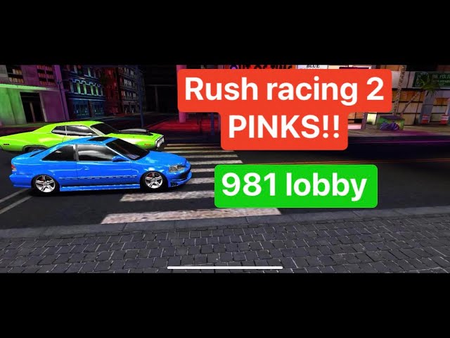 More pinks!! Rush Racing 2 981 lobby