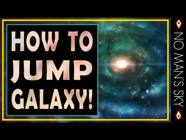 No Man's Sky 🔫🚀 Guide to Galaxy Jumping ~ Galaxy 1 to 256 #nomansskygameplay