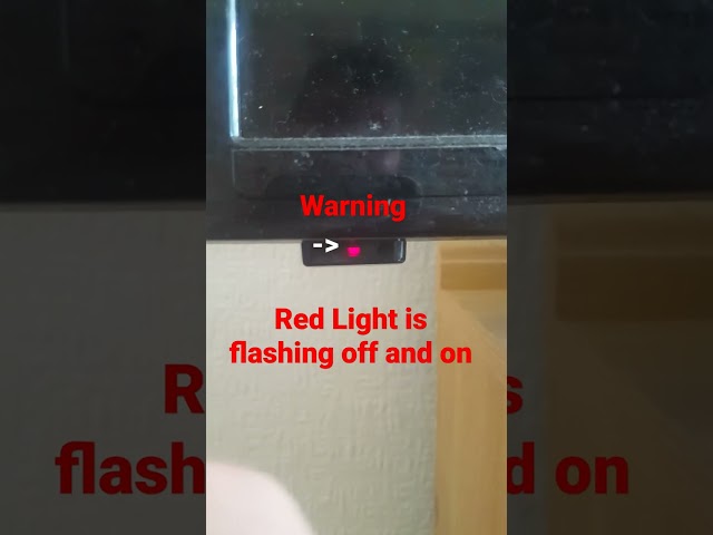 Bush TV's Red light is flashing Off and On, Warning