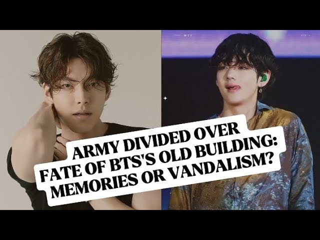 ARMY Divided Over Fate of BTS’s Old Building: Memories or Vandalism? #bts #btsarmy #kimwoobin