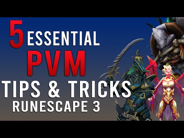 5 Essential PVM Tips And Tricks Every Runescape 3 Player Should Know