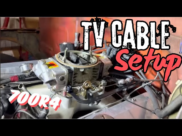 Setting the TV Cable on my 700r4 Swap