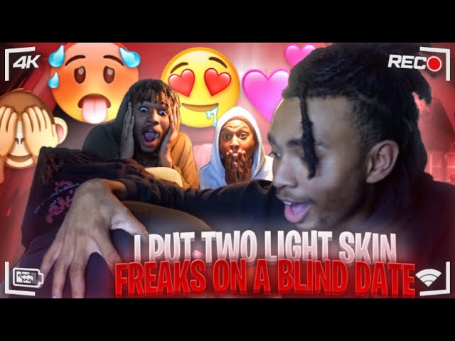 I Put Two Light Skin Freaks😋🌶️ on A Blind Date!!! Then This Happened!!😱