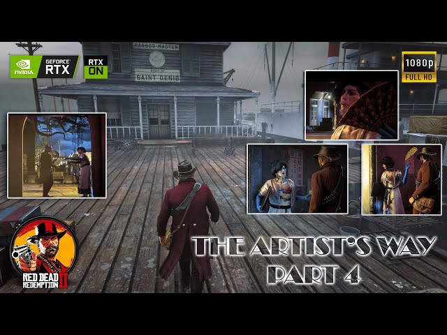 Red Dead Redemption 2 | ARTIST'S WAY - PART 4 | 1080p Ultra Graphic | RTX 3060