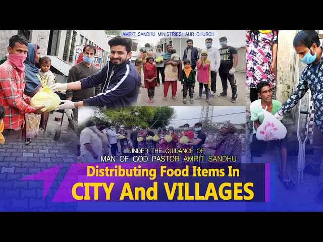 Man Of God Pastor Amrit Sandhu | Distributing Food Items In City And Villages. ( Aur Church )
