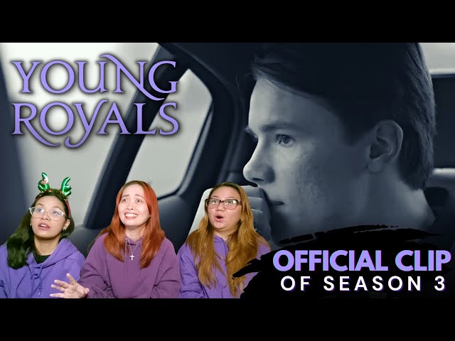 Young Royals Season 3 Official Clip Reaction (With English Subs)