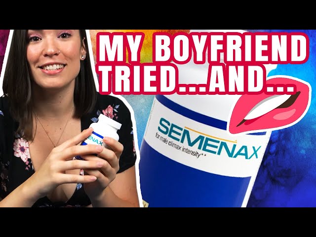 Semenax Review: I Let My Boyfriend Try Semenax Pills… *2023* 😳