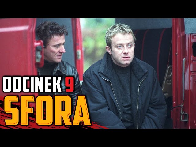 SFORA (2002) | FINAŁ | odc. 9 | reż. Wojciech Wójcik | Olaf Lubaszenko | cały odcinek