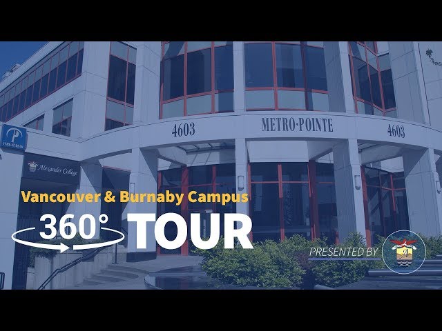 Tour Vancouver and Alexander College (2012 - 2021 Campus)  | 360° VR 4K Experience