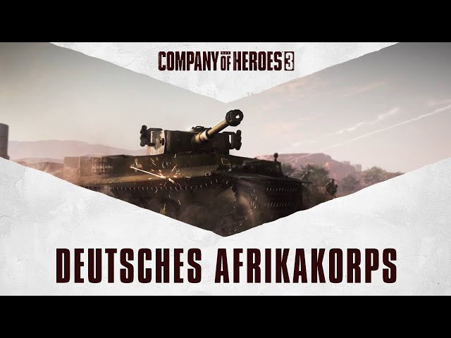 Company of Heroes 3 // Deutsches Afrikakorps – Sizzle Trailer