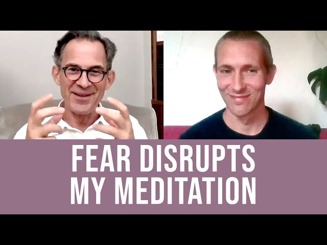 Why Do I Feel Fear During Meditation?