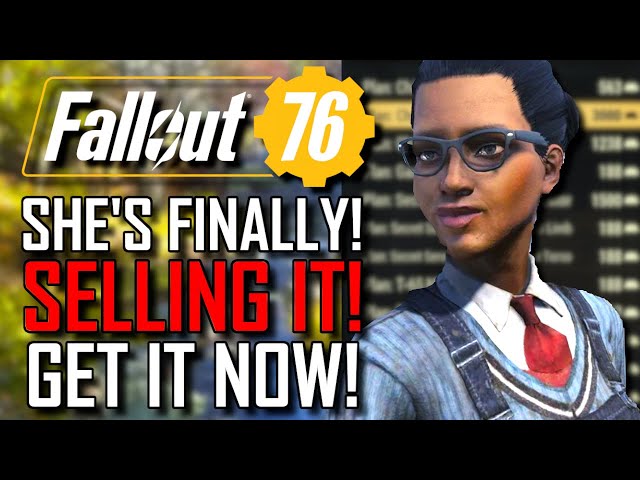 Fallout 76 | SHE'S FINALLY SELLING IT! | MUST Have item Is BACK! | Get It NOW!