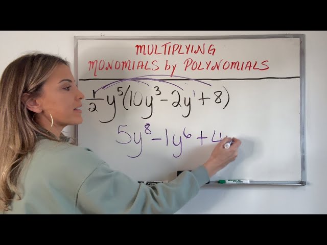 Multiplying Monomials by Polynomials