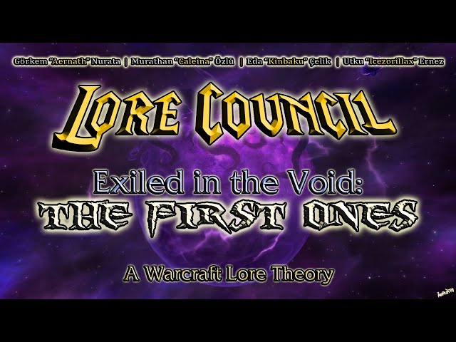 Lore Council presents: "Exiled in the Void: The First Ones" (A Warcraft Lore Theory)