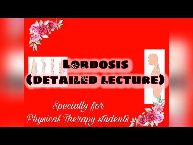 Lordosis ( DETAILED LECTURE ) l Human spine l spinal curvature deformities