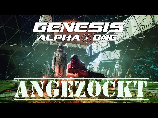 Genesis Alpha One - Angezockt / Angespielt [Lets Play] Deutsch German