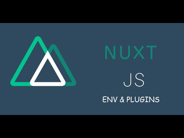 Nuxtjs Env & Plugins