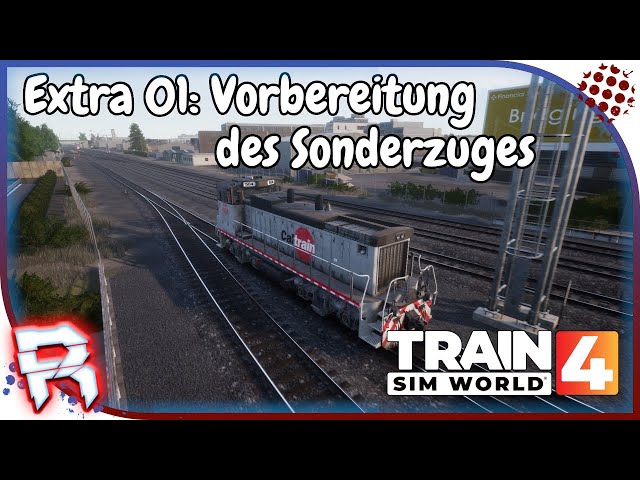🚂Extra 01: Vorbereitung des Sonderzuges🚂 Train Sim World 4 [TSW4] #767 Peninsula Corridor