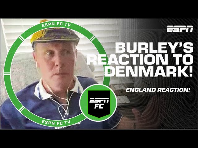 WHAT A STRIKE! Craig Burley addresses England’s NEGATIVE tactics after going 1-0 up! | ESPN FC