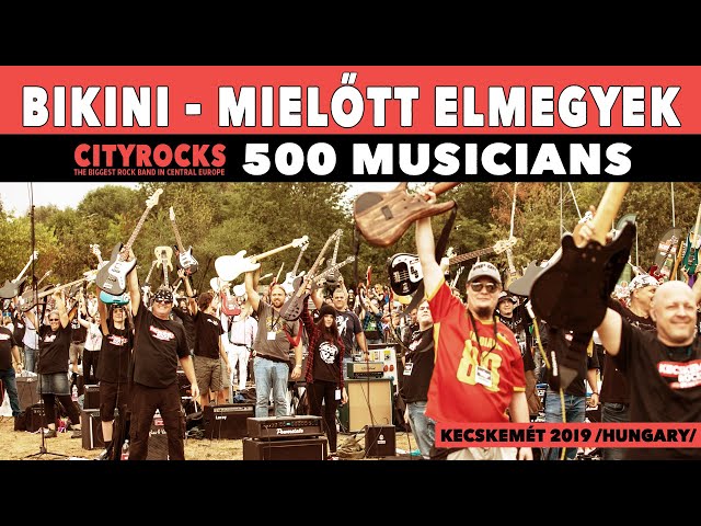 𝗕𝗜𝗞𝗜𝗡𝗜 - Mielőtt elmegyek - 500 musicians - Közép-Európa legnagyobb rock flashmobja - @CITYROCKS