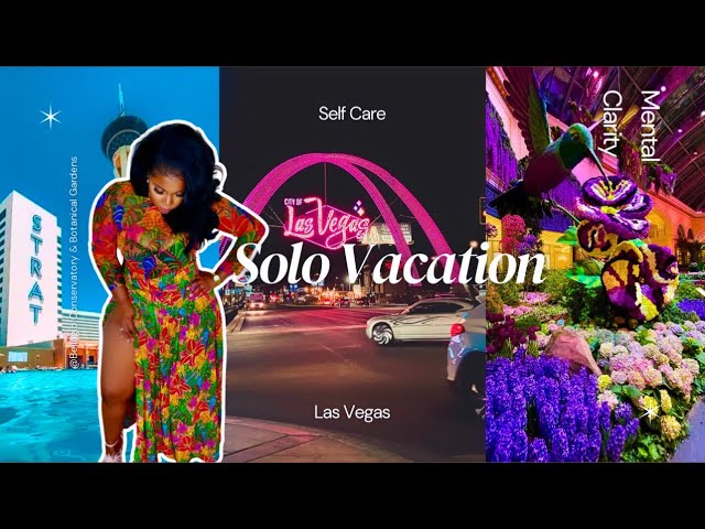 Solo VEGAS Vlog 2024 | LETTING GO Of My Fears|EMOTIONAL|The Strat Hotel | Bellagio Botanical Gardens