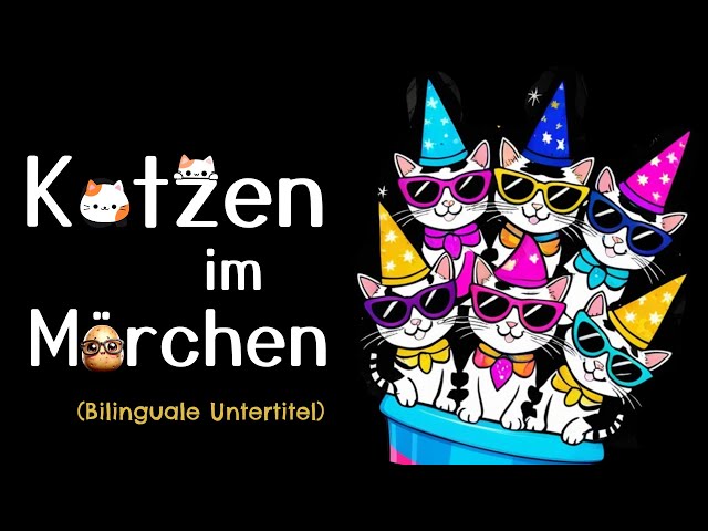 Katzenzauber in deutschen Geschichten (A1/A2/B1) | Deutsch Lernen mit Hören | Bilinguale Untertitel