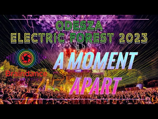 (VR 360 Braindance) ODESZA - A Moment Apart At Electric Forest 2023