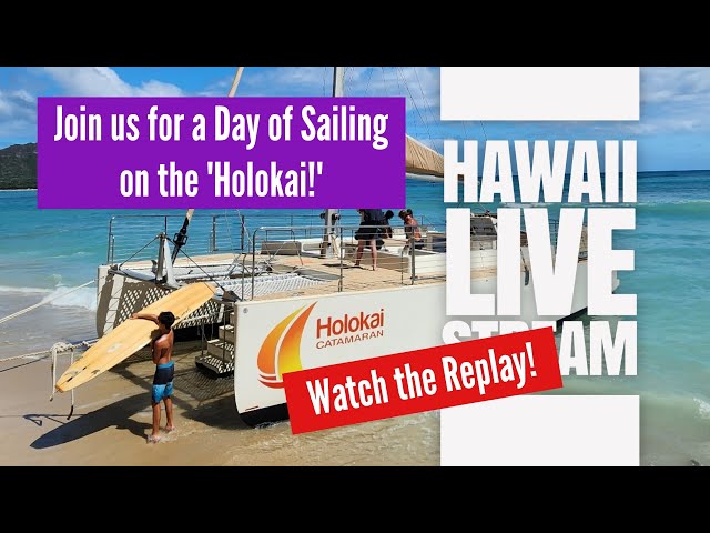 Hawaii LIVE Stream: Sail the Holokai Catamaran off Waikiki Beach! Visit Hawaii | Oahu, Hawaii
