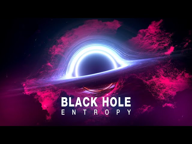 Black Hole Entropy: Unveiling the Mysteries of Cosmic Disorder