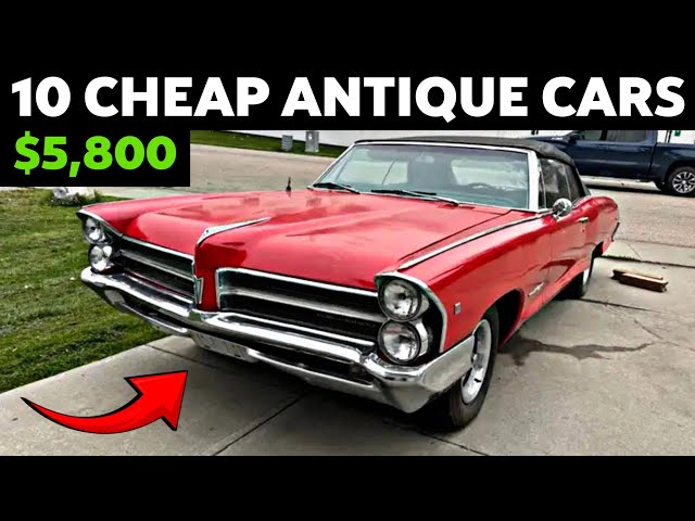 10 Cheap Antique Classic Cars Under $10,000 on Marketplace!