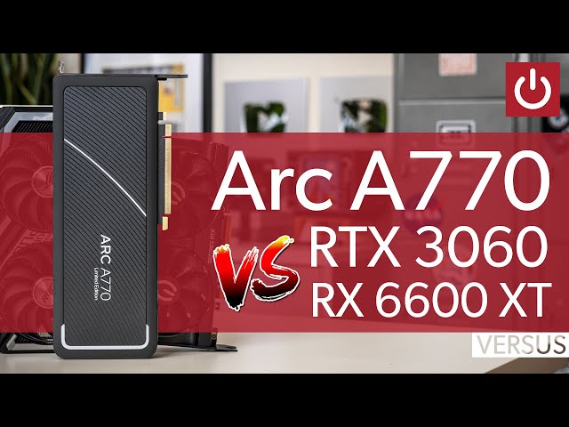 Newest Driver Battle: Arc A770 vs RTX 3060 vs RX 6600 XT