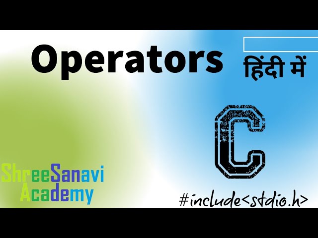Operators in C Language in Hindi, C Programming with Examples