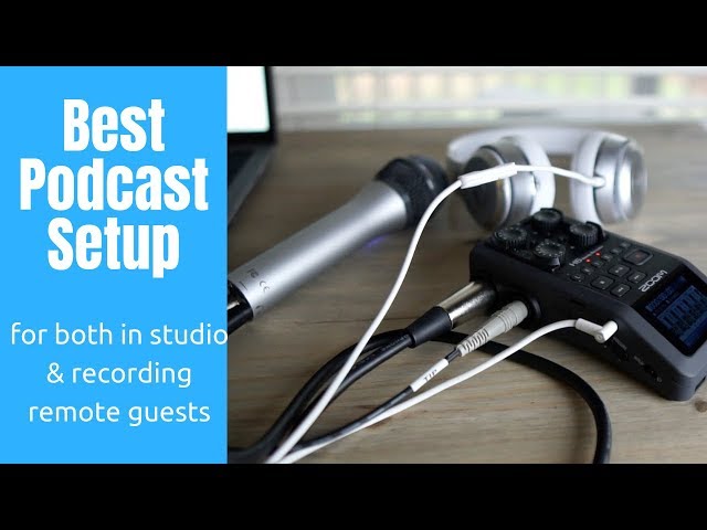 Best Podcast Setup for in studio or guests and co-hosts in two locations