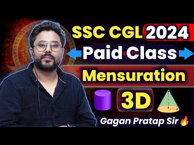 MENSURATION 3D PAID CLASS🔥BY Gagan Pratap Sir #ssc #cgl #chsl