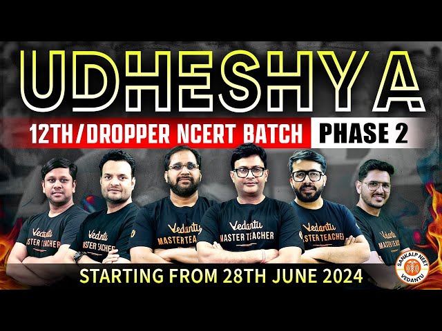 UDESHYA NEET 2025 🔥12th Dropper NCERT Batch Phase 2.0 | #sankalpneetvedantu
