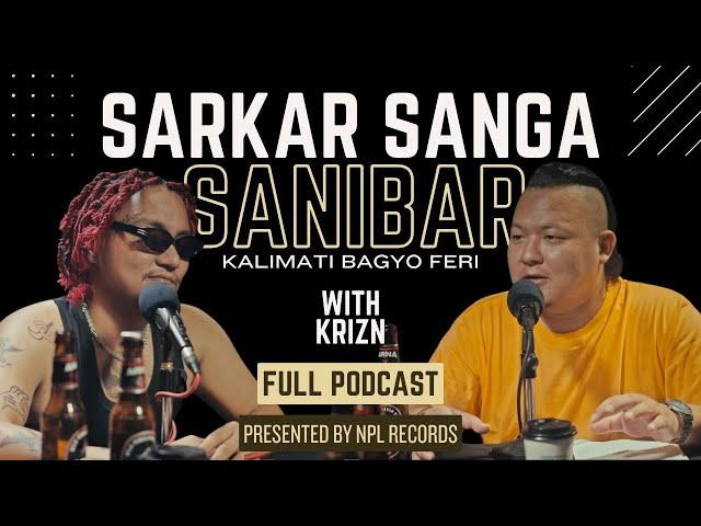 KRIZN Talks About Beef With Kushal Pokhrel, Song Juneli Raat, Reality Show | Sarkar Sanga Sanibar