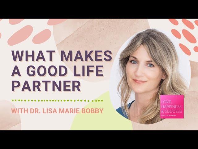 What Makes a Good Life Partner?