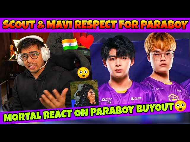 Mortal React On Paraboy Buyout😲 | Scout & Mavi Respect For Paraboy