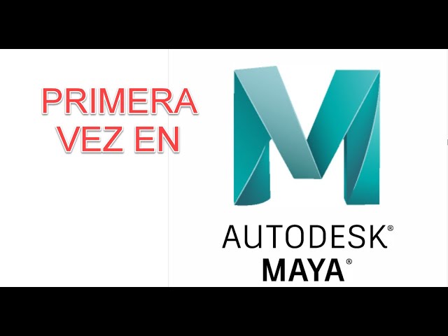 Primera Vez en Autodesk Maya