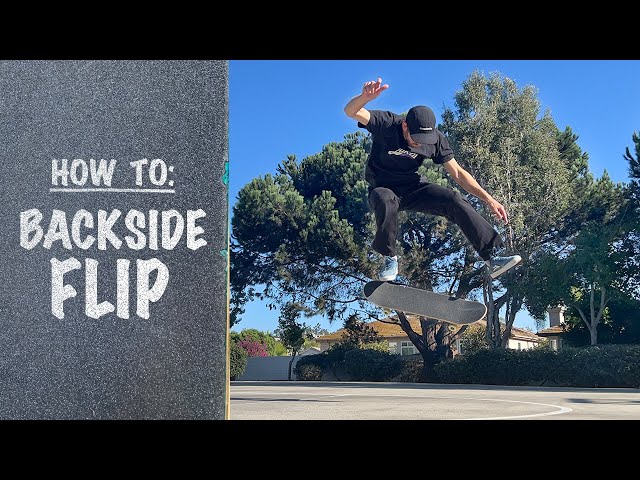 How To: BACKSIDE FLIP | Backside Flip Tutorial