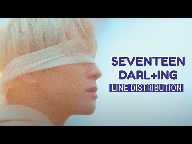 LINE DISTRIBUTION: 'SEVENTEEN - Darl+ing'