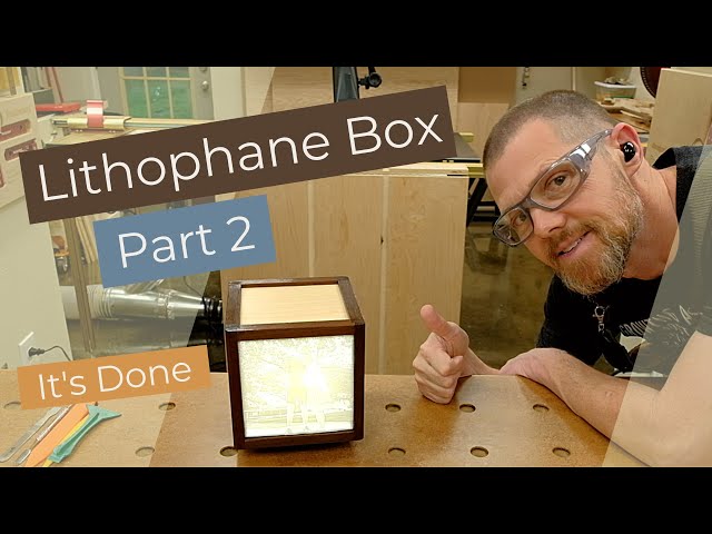 Lithophane Box - Part 2